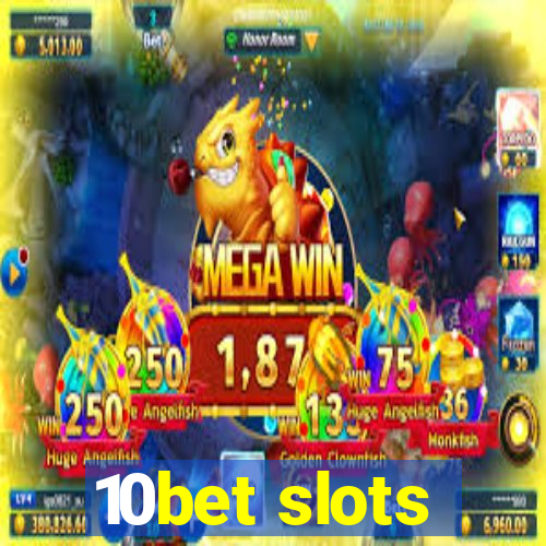 10bet slots